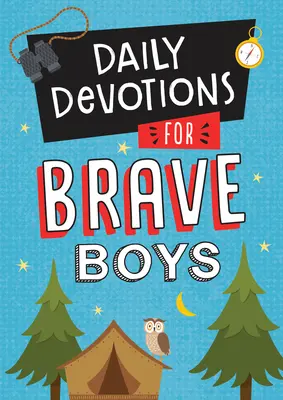 Tägliche Andachten für mutige Jungen - Daily Devotions for Brave Boys