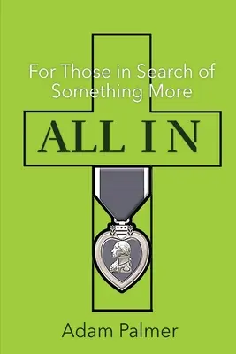 Alles drin: Für alle, die auf der Suche nach etwas mehr sind - All In: For Those in Search of Something More