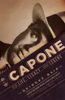 Al Capone: Sein Leben, sein Vermächtnis und seine Legende - Al Capone: His Life, Legacy, and Legend