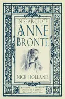 Auf der Suche nach Anne Bronte - In Search of Anne Bronte