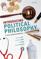 Einführung in die politische Philosophie - Ein politikorientierter Ansatz - Introducing Political Philosophy - A Policy-Driven Approach