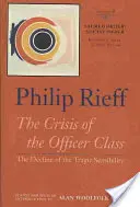 Heilige Ordnung/Soziale Ordnung: Die Krise der Offiziersklasse: Der Niedergang der tragischen Sensibilität - Sacred Order/Social Order: The Crisis of the Officer Class: The Decline of the Tragic Sensibility
