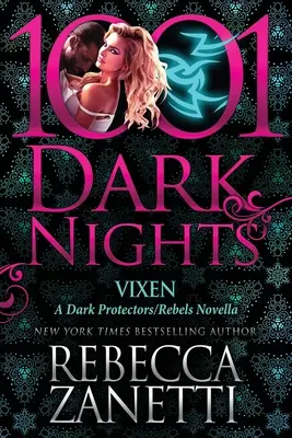 Füchsin: Eine Novelle über dunkle Beschützer/Rebellen - Vixen: A Dark Protectors/Rebels Novella