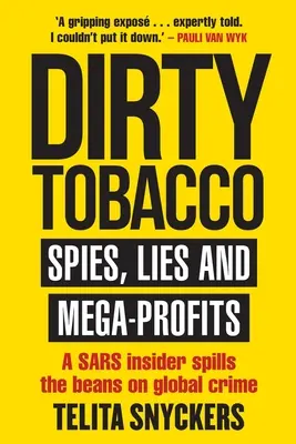 Dirty Tobacco: Spione, Lügen und Mega-Profite - Dirty Tobacco: Spies, Lies and Mega-Profits