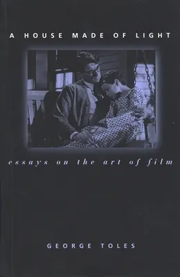 Ein Haus aus Licht: Essays über die Kunst des Films - A House Made of Light: Essays on the Art of Film