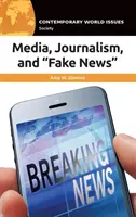 Medien, Journalismus und Fake News: Ein Referenzhandbuch - Media, Journalism, and Fake News: A Reference Handbook