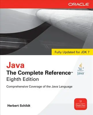 Java: Die vollständige Referenz, 8. Auflage - Java the Complete Reference, 8th Edition