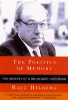 Die Politik der Erinnerung: Die Reise eines Holocaust-Historikers - The Politics of Memory: The Journey of a Holocaust Historian