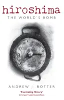 Hiroshima: Die Bombe der Welt - Hiroshima: The World's Bomb