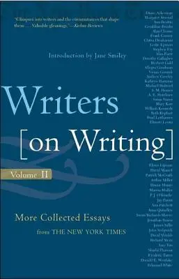 Writers on Writing: Weitere gesammelte Essays aus der New York Times - Writers on Writing: More Collected Essays from the New York Times