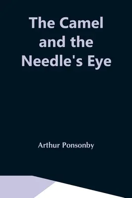 Das Kamel und das Nadelöhr - The Camel And The Needle'S Eye