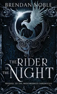 Der Reiter in der Nacht: Vorgeschichte zu den Frostmarked Chronicles - The Rider in the Night: Prequel to The Frostmarked Chronicles