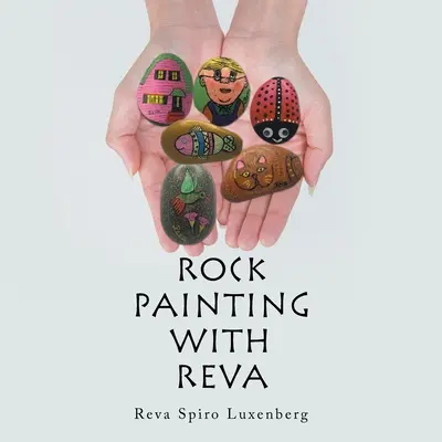 Felsenmalerei mit Reva - Rock Painting with Reva