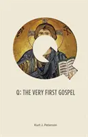 Q: Das allererste Evangelium - Q: The Very First Gospel