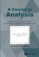 Kurs in Analysis, a - Bd. III: Maß- und Integrationstheorie, Komplexe Funktionen einer komplexen Variablen - Course in Analysis, a - Vol. III: Measure and Integration Theory, Complex-Valued Functions of a Complex Variable