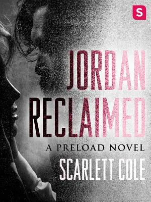 Jordan Reclaimed: Eine dampfige, emotionale Rockstar-Romanze - Jordan Reclaimed: A Steamy, Emotional Rockstar Romance