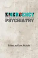 Notfall-Psychiatrie - Emergency Psychiatry