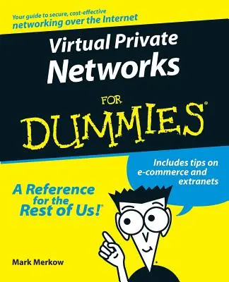 Virtuelle private Netzwerke für Dummies - Virtual Private Networks for Dummies