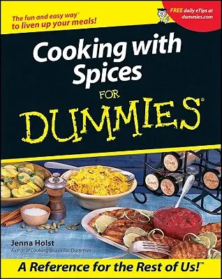 Kochen mit Gewürzen für Dummies - Cooking with Spices for Dummies