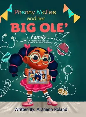 Phenny McFee und ihre große Familie: Ein Phenny McFee-Buch aus der Serie der Sprüche - Phenny McFee & Her Big 'Ole Family: A Phenny McFee Book from the Series of Sayings