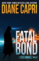 Tödliche Verbindung: Ein Jess-Kimball-Thriller - Fatal Bond: A Jess Kimball Thriller