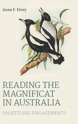 Das Magnificat in Australien lesen: Verunsichernde Engagements - Reading the Magnificat in Australia: Unsettling Engagements