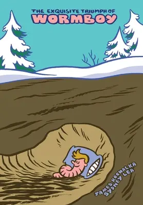 Der erlesene Triumph von Wormboy: Ein illustriertes Epos - The Exquisite Triumph of Wormboy: An Illustrated Epic