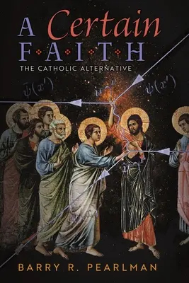 Ein gewisser Glaube: Die katholische Alternative - A Certain Faith: The Catholic Alternative