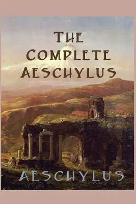 Der gesamte Aischylos - The Complete Aeschylus