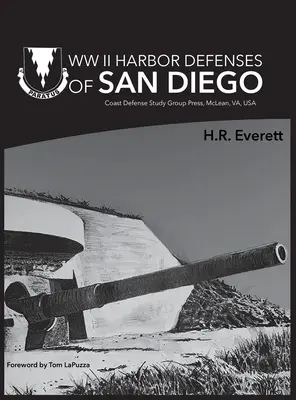 WW II Hafenverteidigung von San Diego - WW II Harbor Defenses of San Diego