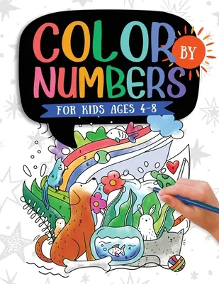 Farbe nach Zahlen: Für Kinder von 4-8 Jahren: Dinosaurier, Meerestiere, Tiere, Schmetterlinge und vieles mehr! - Color by Numbers: For Kids Ages 4-8: Dinosaur, Sea Life, Animals, Butterfly, and Much More!