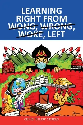 Richtig lernen von Wong, Wrong, Woke, Left - Learning Right from Wong, Wrong, Woke, Left