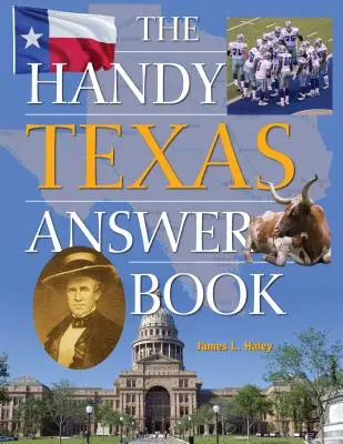 Das praktische Texas-Antwortbuch - The Handy Texas Answer Book