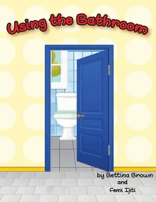 Die Benutzung des Badezimmers - Using the Bathroom