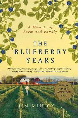 Die Blaubeerjahre: Eine Erinnerung an Farm und Familie - The Blueberry Years: A Memoir of Farm and Family