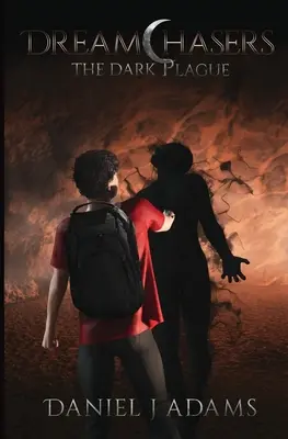 Dreamchasers: Die dunkle Seuche - Dreamchasers: The Dark Plague