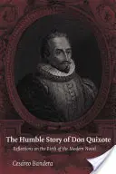 Die bescheidene Geschichte des Don Quijote - The Humble Story of Don Quixote