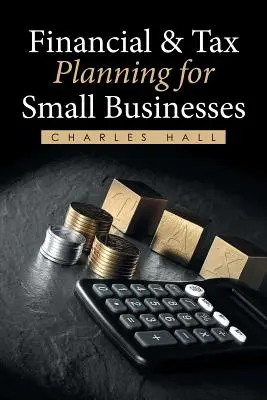 Finanz- und Steuerplanung für kleine Unternehmen - Financial & Tax Planning for Small Businesses