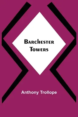 Barchester-Türme - Barchester Towers