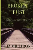 Gebrochenes Vertrauen: Ein Laurel-Hochland-Krimi - Broken Trust: A Laurel Highlands Mystery