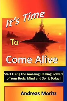 Es ist Zeit, lebendig zu werden - It's Time to Come Alive