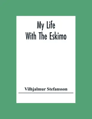 Mein Leben mit dem Eskimo - My Life With The Eskimo