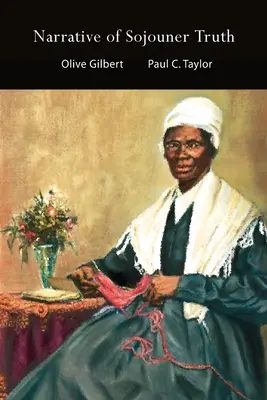 Die Erzählung von Sojouner Truth - Narrative of Sojouner Truth