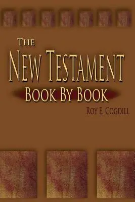 Das Neue Testament: Buch für Buch - The New Testament: Book by Book