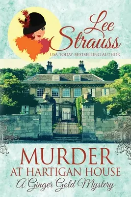 Mord im Hartigan House: ein gemütlicher historischer Krimi aus den 1920er Jahren - Murder at Hartigan House: a cozy historical 1920s mystery