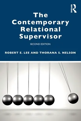 Der zeitgenössische Beziehungsbetreuer 2. Auflage - The Contemporary Relational Supervisor 2nd edition