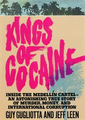 Könige des Kokains - Kings of Cocaine