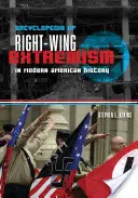 Enzyklopädie des Rechtsextremismus in der modernen amerikanischen Geschichte - Encyclopedia of Right-Wing Extremism in Modern American History