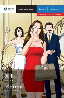 Emma: Mandarin Companion Graded Readers Level 1, Ausgabe mit traditionellen Schriftzeichen - Emma: Mandarin Companion Graded Readers Level 1, Traditional Character Edition