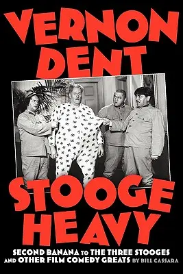 Vernon Dent: Schwerer Handlanger - Vernon Dent: Stooge Heavy